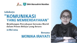 Lokakarya “Komunikasi yang Memberdayakan”